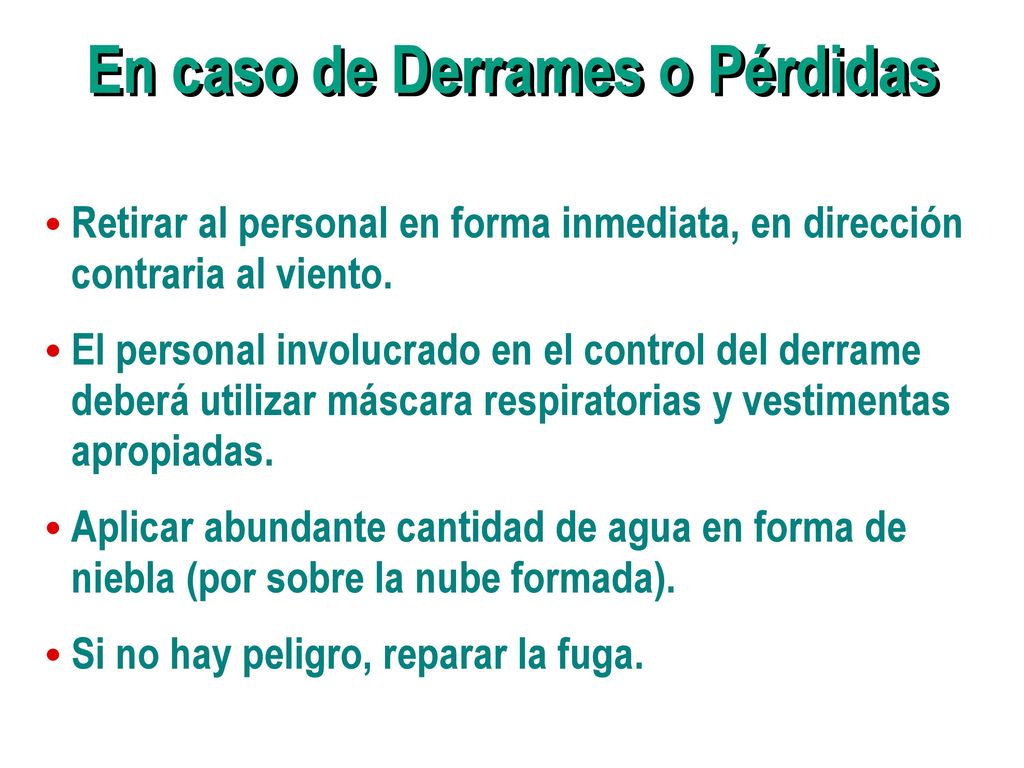En caso de Derrames o Pérdidas En caso de Derrames o Pérdidas
