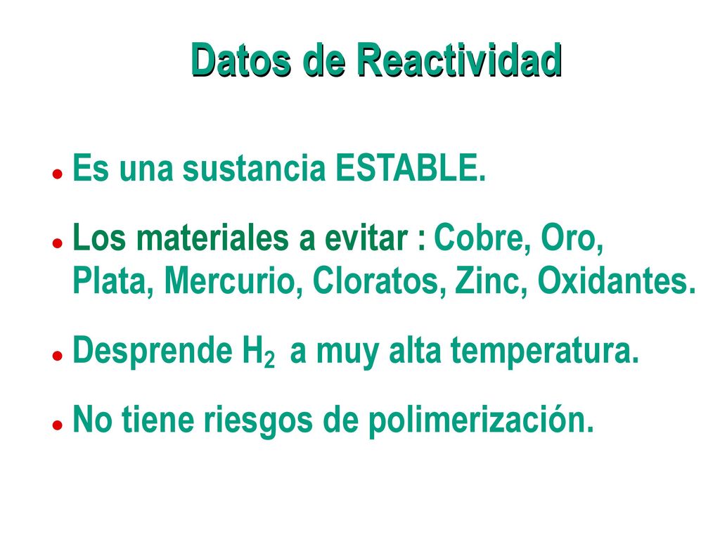 Datos de Reactividad Datos de Reactividad Es una sustancia ESTABLE.