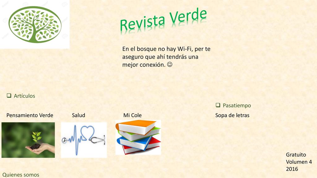 Revista Verde En el bosque no hay Wi-Fi, per te aseguro que ahí tendrás una mejor conexión.  Artículos.