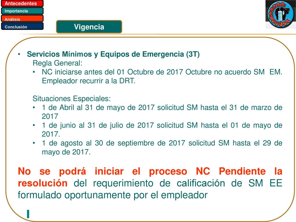 Antecedentes Importancia. Análisis. Conclusión. Vigencia. Servicios Mínimos y Equipos de Emergencia (3T)