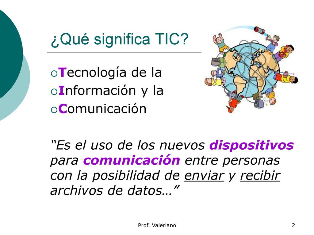 ¿Qué significa TIC Tecnología de la Información y la Comunicación