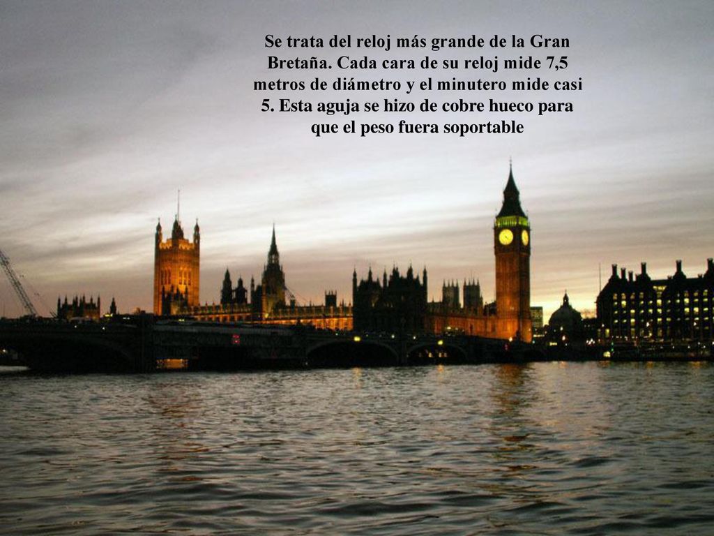 Se trata del reloj más grande de la Gran Bretaña