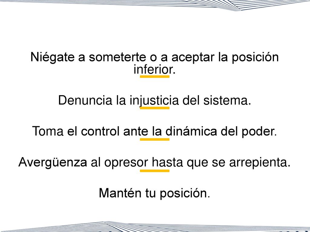 Niégate a someterte o a aceptar la posición inferior