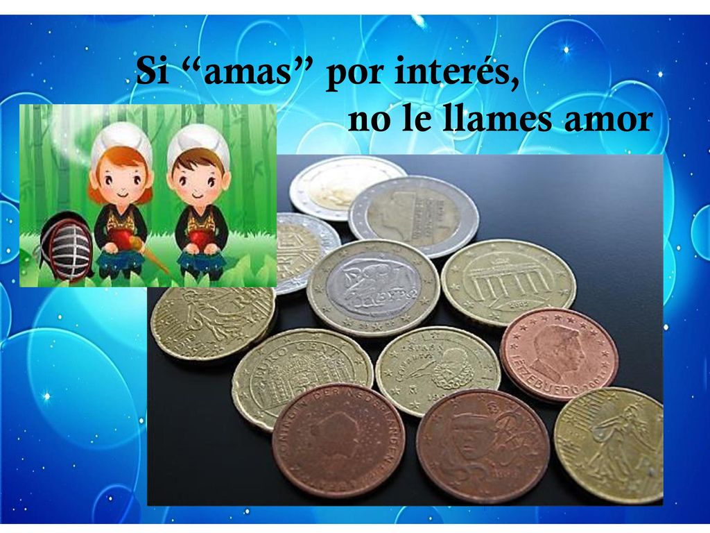 Si amas por interés, no le llames amor