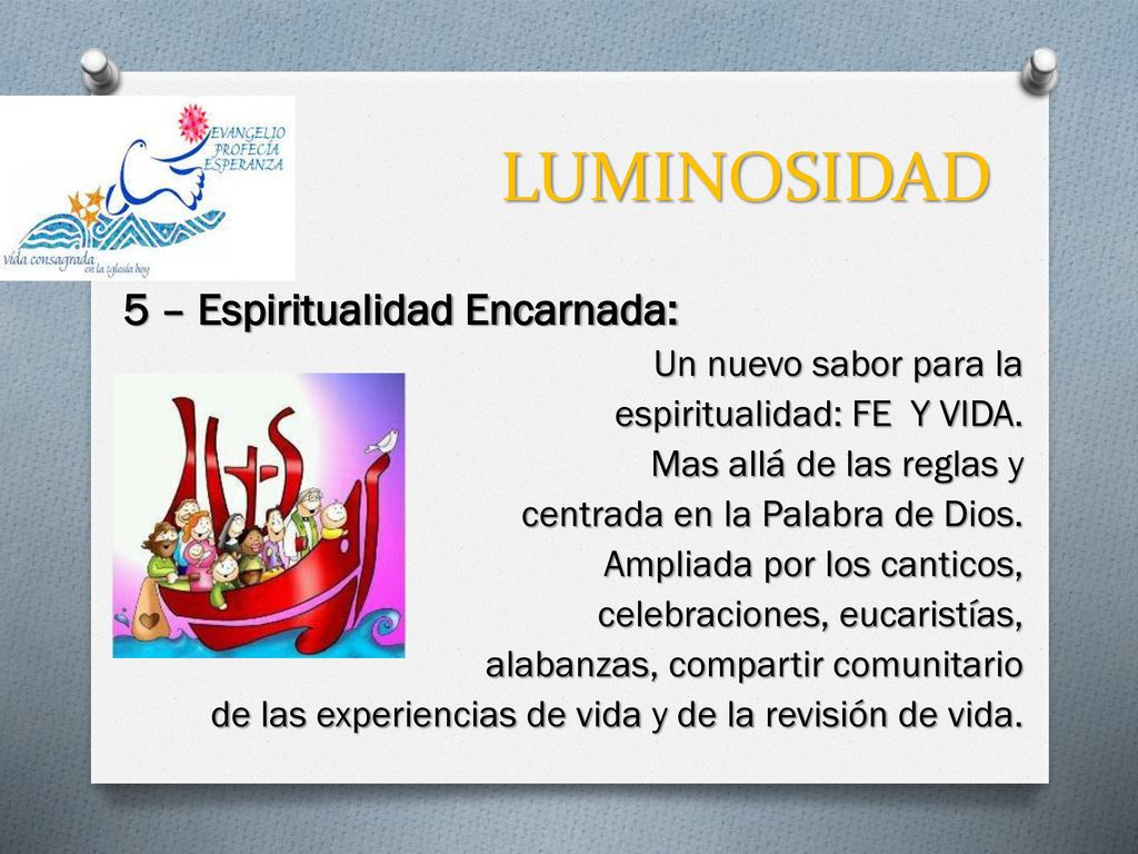 LUMINOSIDAD 5 – Espiritualidad Encarnada: Un nuevo sabor para la