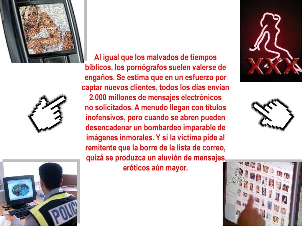 Al igual que los malvados de tiempos bíblicos, los pornógrafos suelen valerse de engaños.