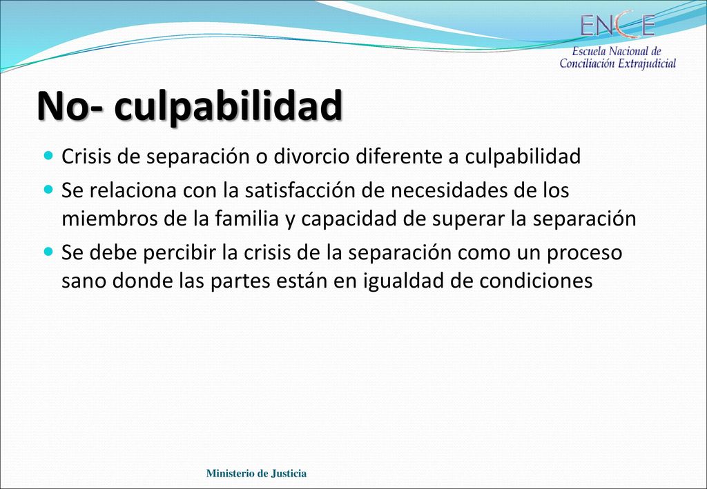 No- culpabilidad Crisis de separación o divorcio diferente a culpabilidad.