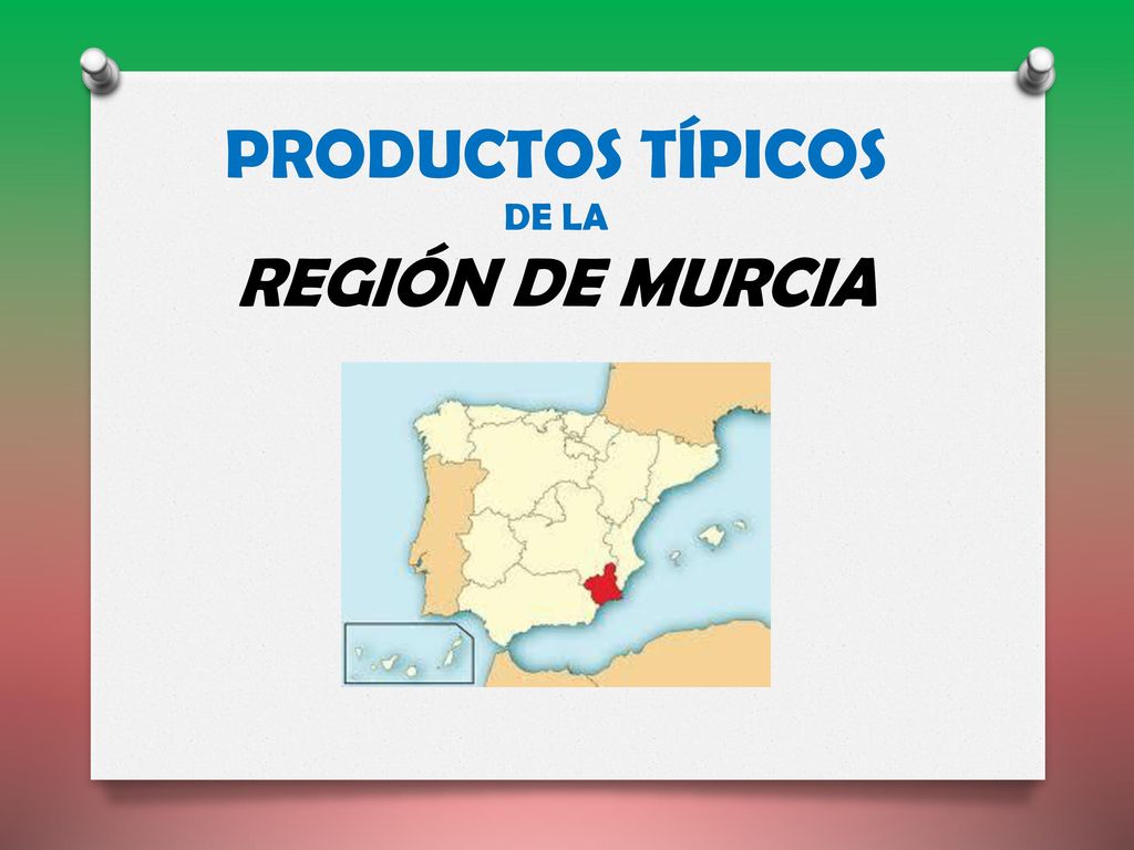 PRODUCTOS TÍPICOS DE LA REGIÓN DE MURCIA