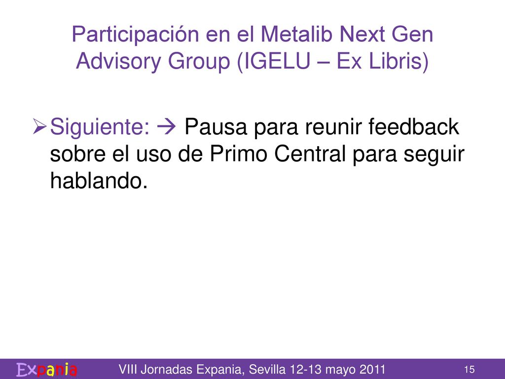 Participación en el Metalib Next Gen Advisory Group (IGELU – Ex Libris)
