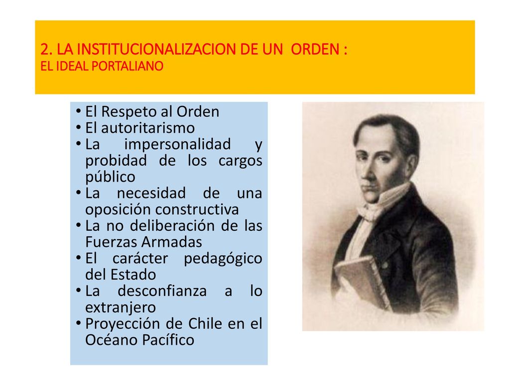 2. LA INSTITUCIONALIZACION DE UN ORDEN : EL IDEAL PORTALIANO