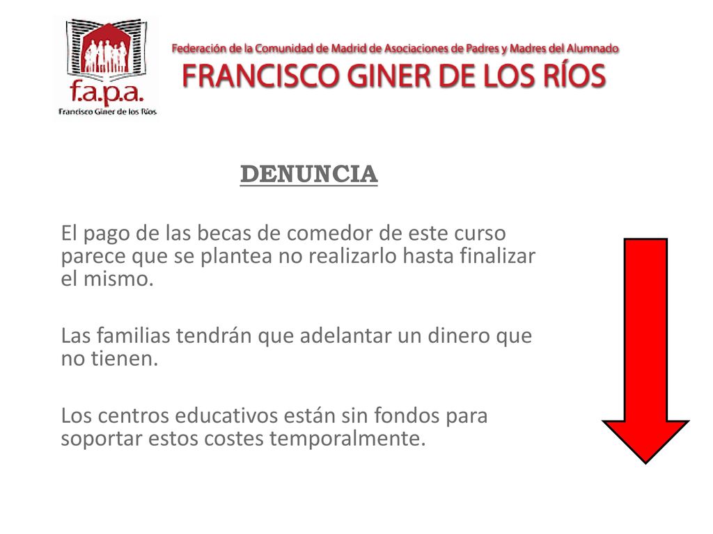 DENUNCIA El pago de las becas de comedor de este curso parece que se plantea no realizarlo hasta finalizar el mismo.