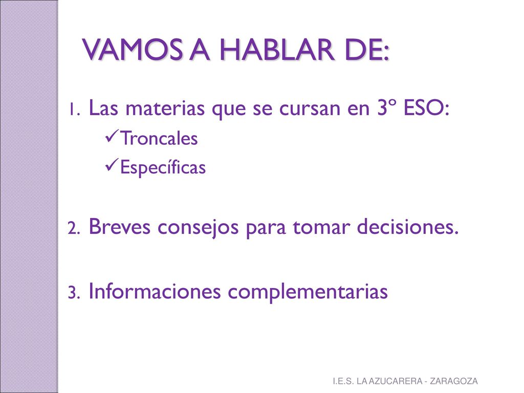 VAMOS A HABLAR DE: Las materias que se cursan en 3º ESO: