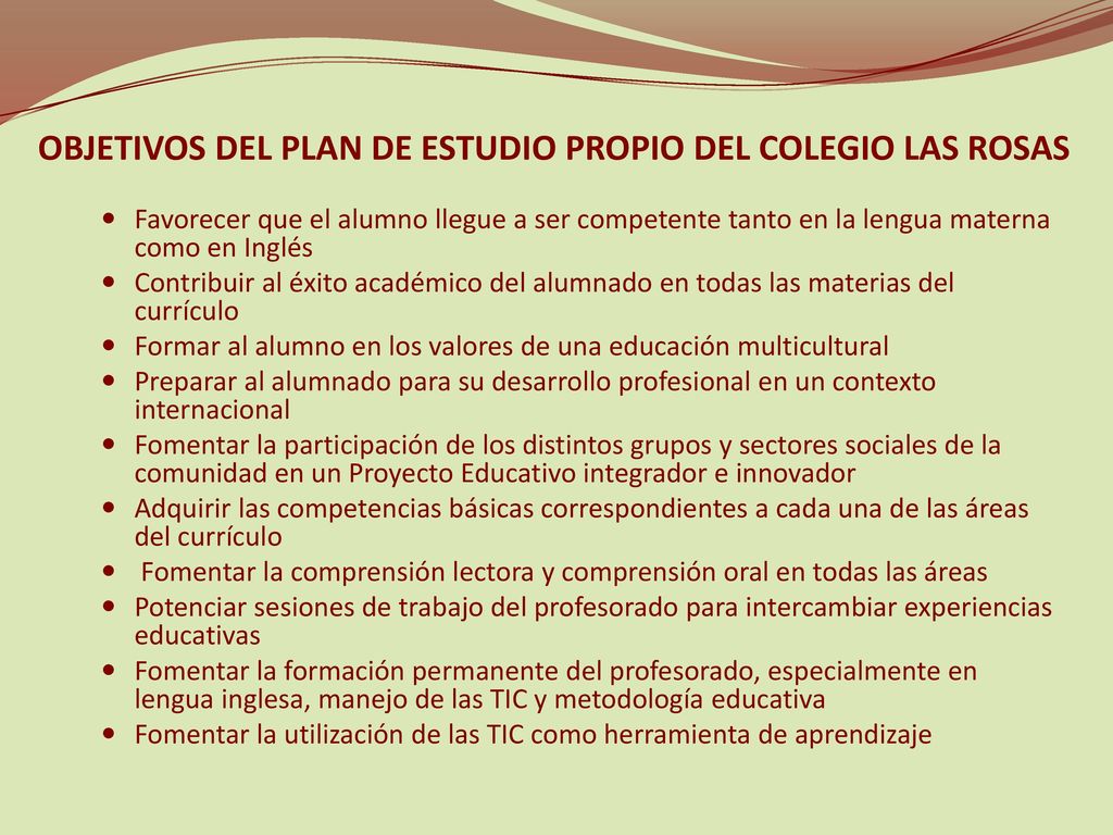 OBJETIVOS DEL PLAN DE ESTUDIO PROPIO DEL COLEGIO LAS ROSAS