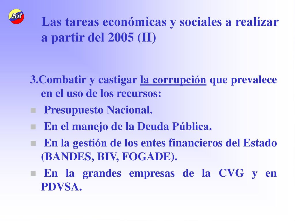 Las tareas económicas y sociales a realizar a partir del 2005 (II)