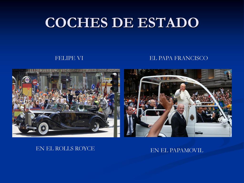 COCHES DE ESTADO FELIPE VI EL PAPA FRANCISCO EN EL ROLLS ROYCE