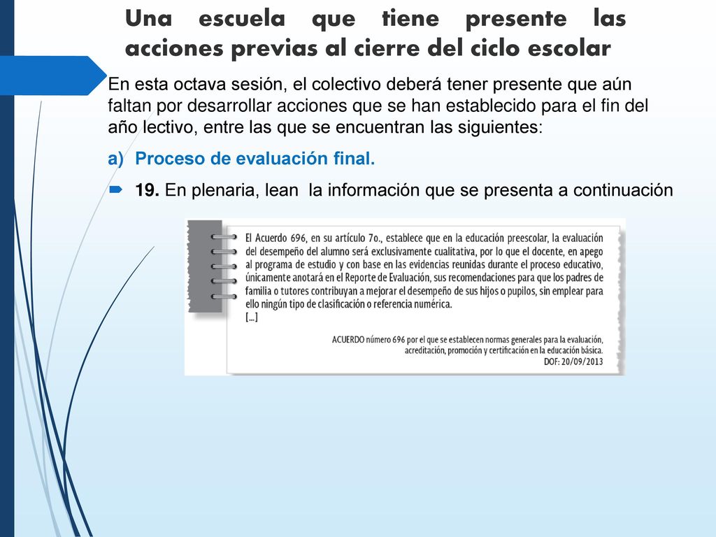 Una escuela que tiene presente las acciones previas al cierre del ciclo escolar