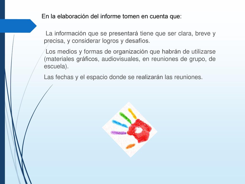 En la elaboración del informe tomen en cuenta que: