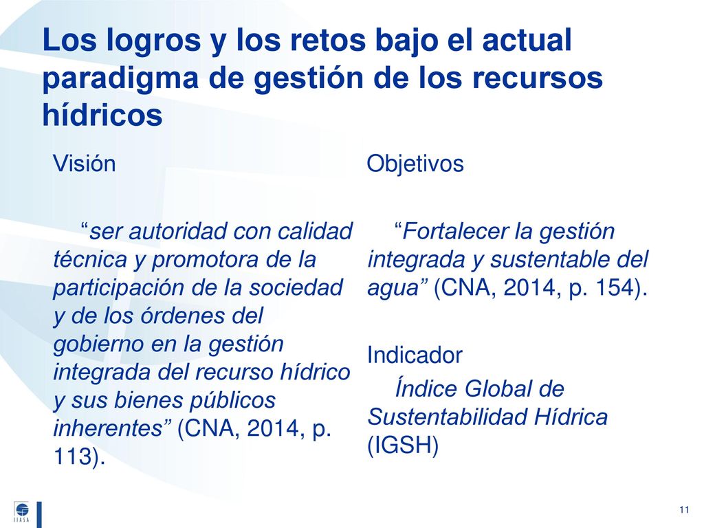 Los logros y los retos bajo el actual paradigma de gestión de los recursos hídricos