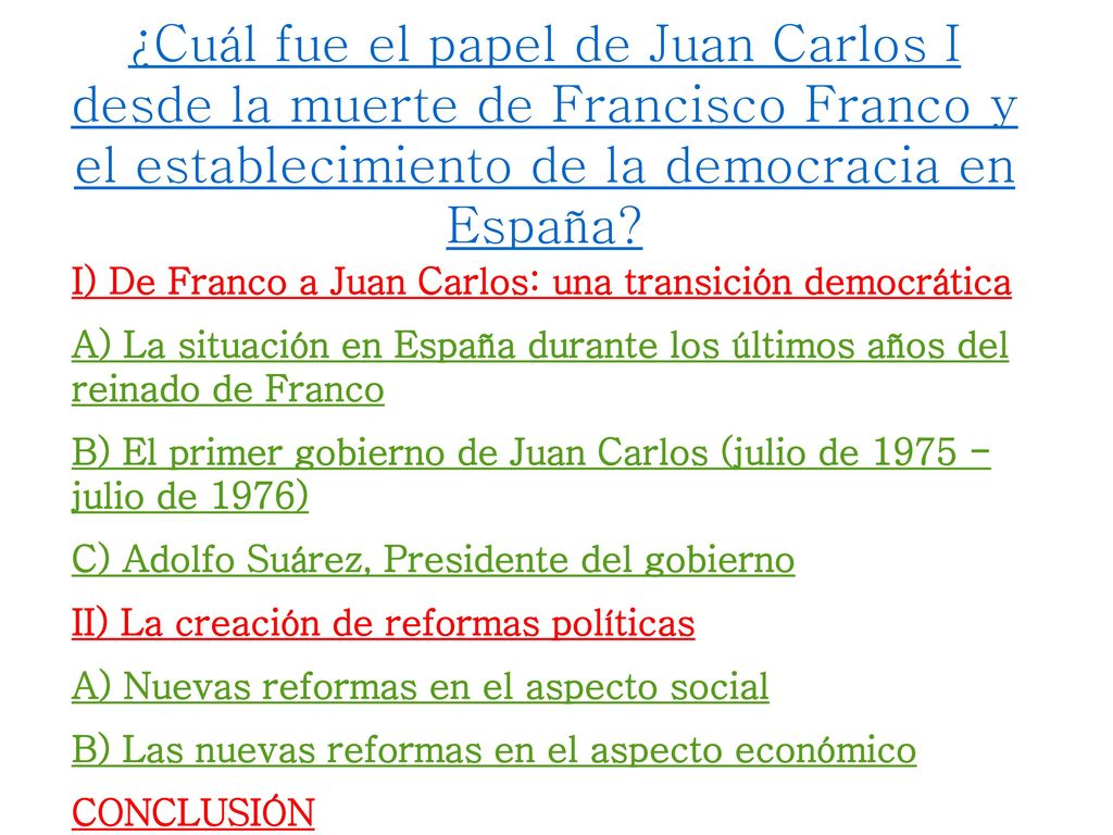 ¿Cuál fue el papel de Juan Carlos I desde la muerte de Francisco Franco y el establecimiento de la democracia en España