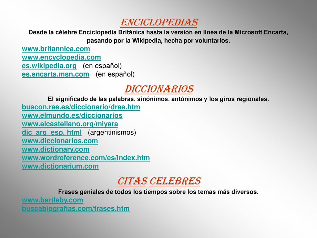 Frases geniales de todos los tiempos sobre los temas más diversos.
