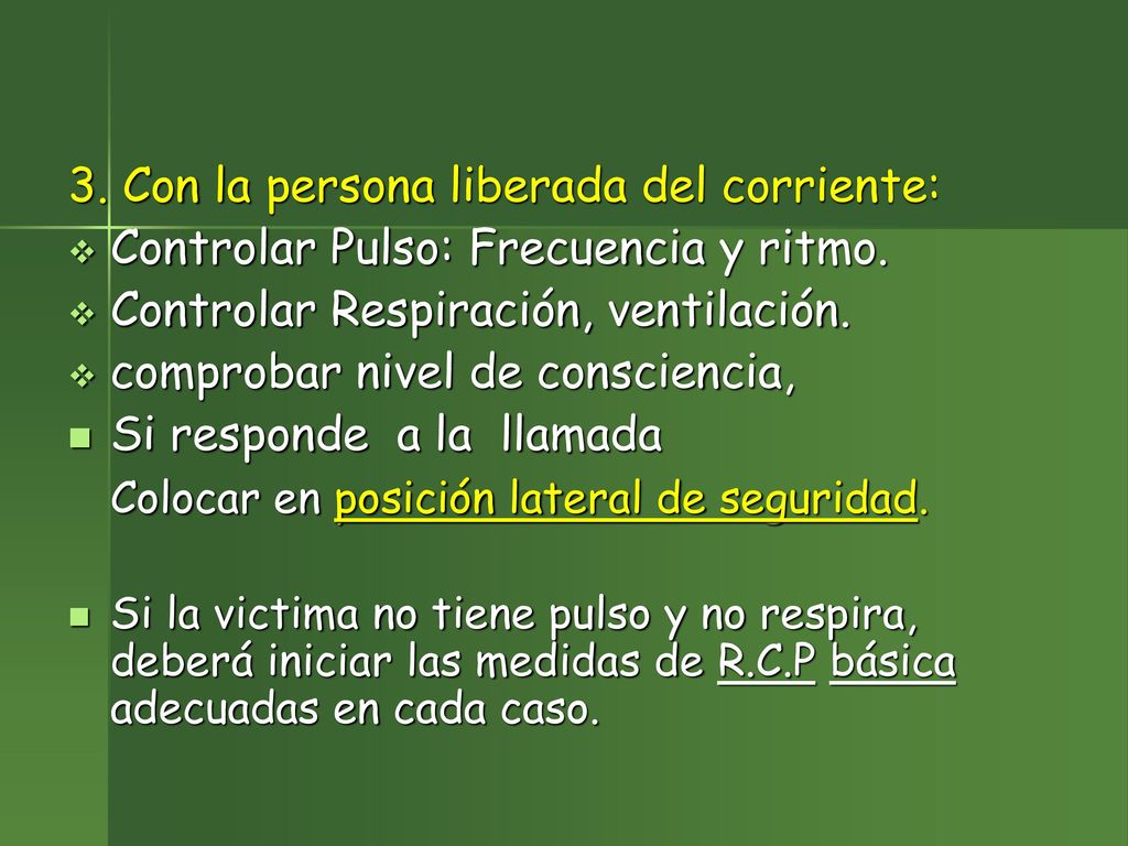 3. Con la persona liberada del corriente: