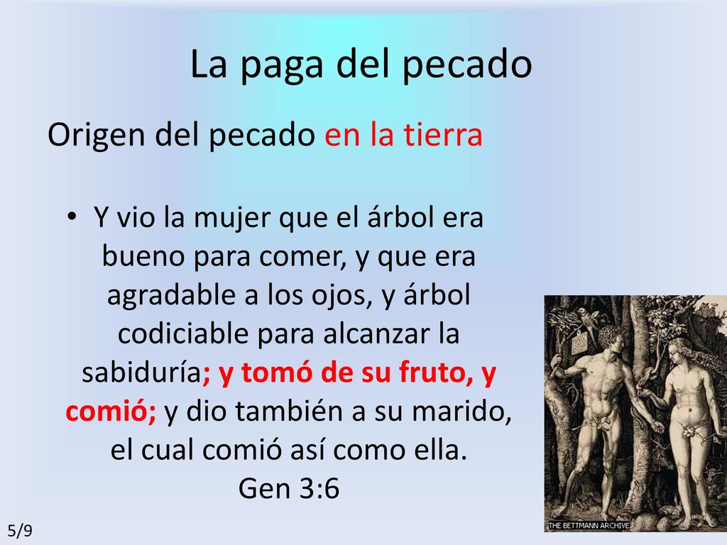 La paga del pecado Origen del pecado en la tierra