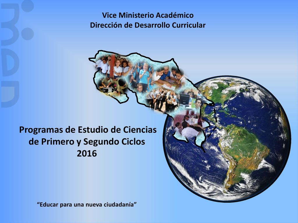 Programas de Estudio de Ciencias de Primero y Segundo Ciclos 2016