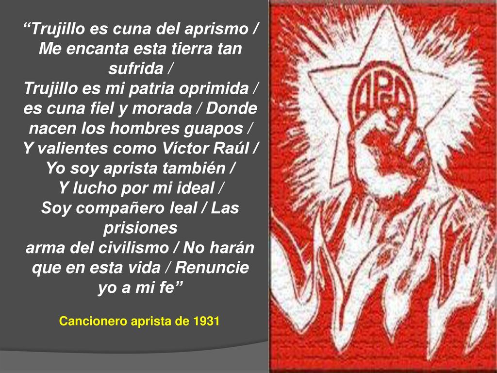 Trujillo es cuna del aprismo / Me encanta esta tierra tan sufrida /