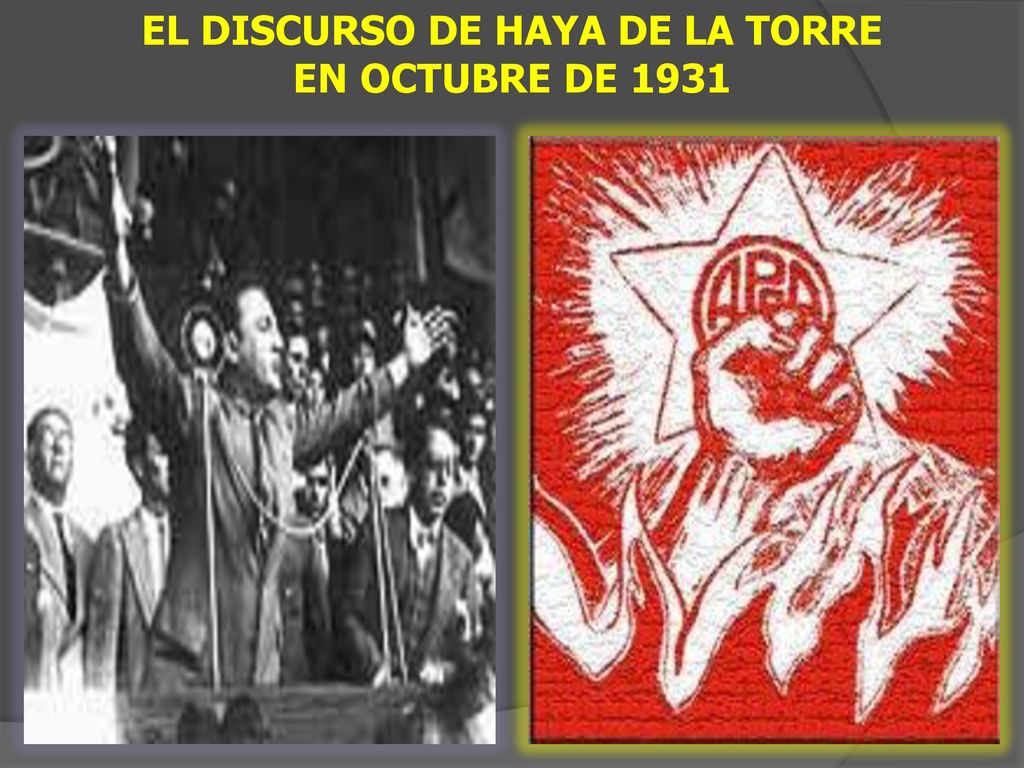 EL DISCURSO DE HAYA DE LA TORRE EN OCTUBRE DE 1931