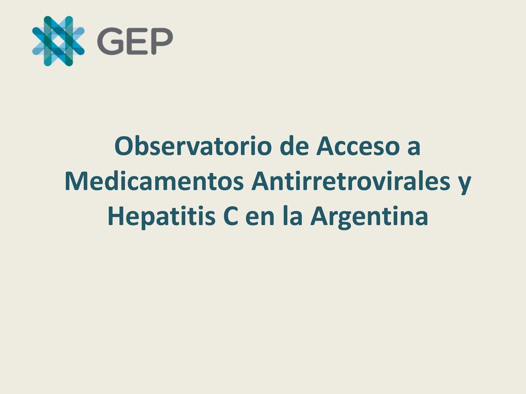 Observatorio de Acceso a Medicamentos Antirretrovirales y Hepatitis C en la Argentina