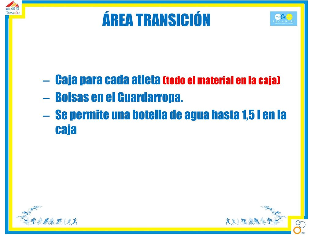 ÁREA TRANSICIÓN Caja para cada atleta (todo el material en la caja)