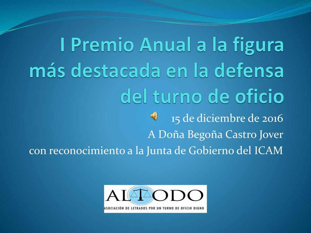 I Premio Anual a la figura más destacada en la defensa del turno de oficio