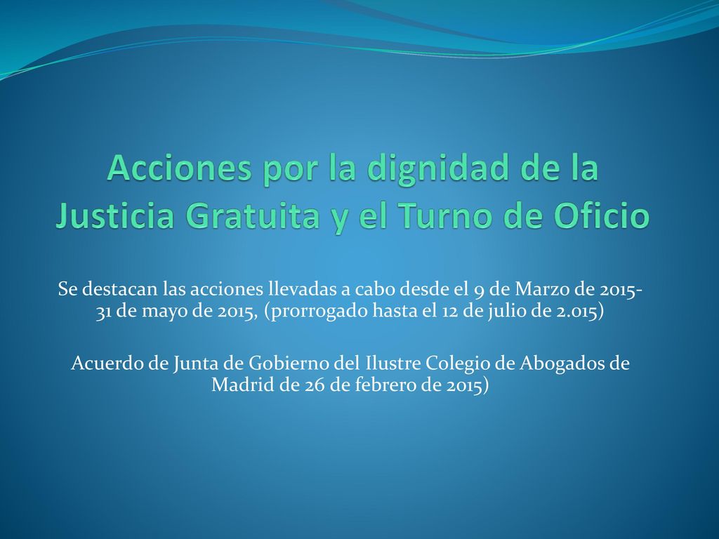 Acciones por la dignidad de la Justicia Gratuita y el Turno de Oficio