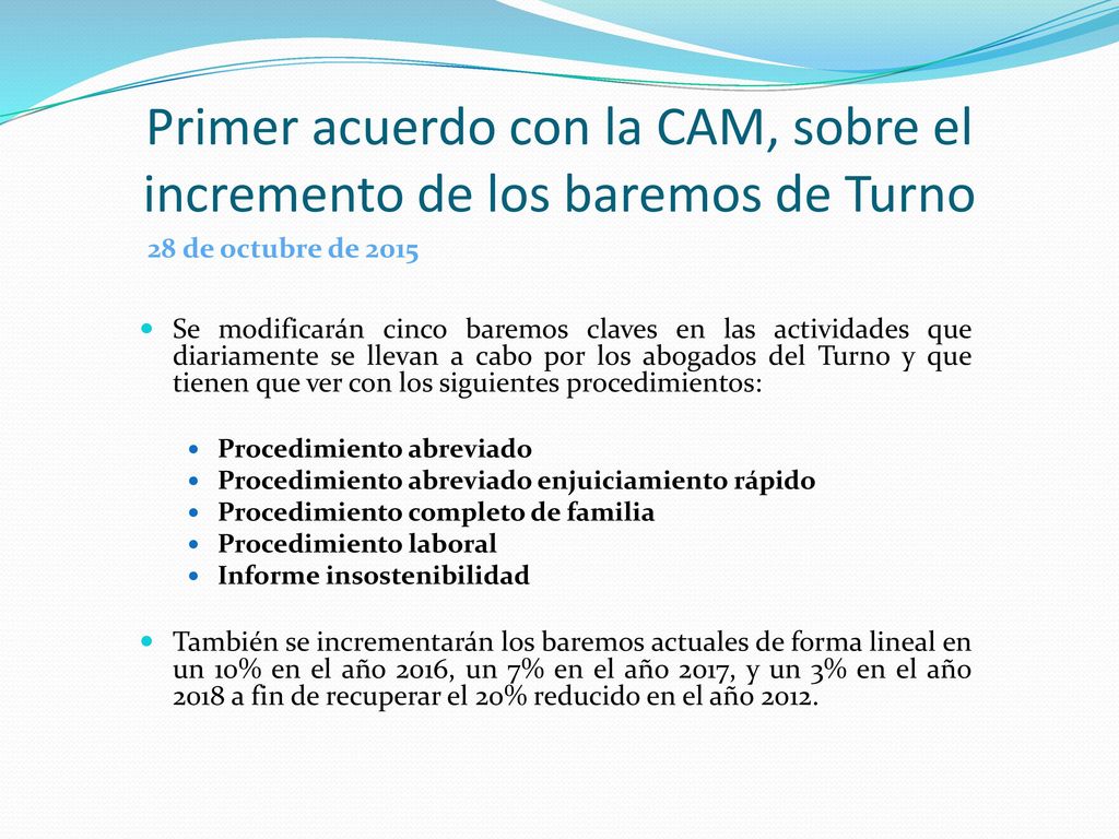 Primer acuerdo con la CAM, sobre el incremento de los baremos de Turno