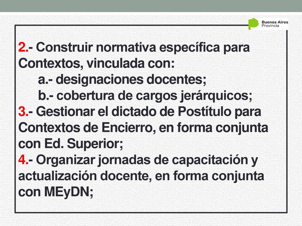 2. - Construir normativa específica para Contextos, vinculada con: a