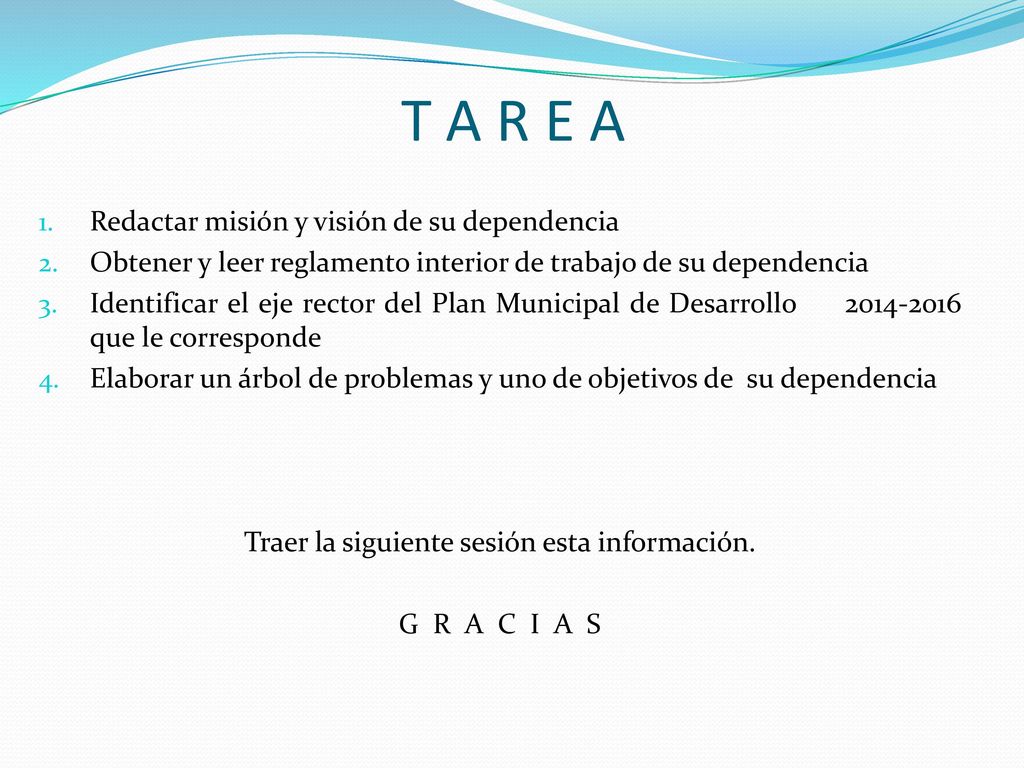 T A R E A Redactar misión y visión de su dependencia