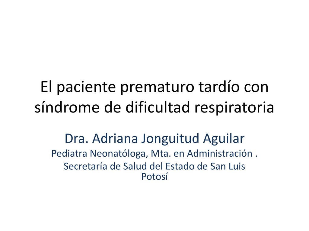 El paciente prematuro tardío con síndrome de dificultad respiratoria