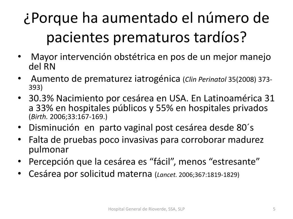 ¿Porque ha aumentado el número de pacientes prematuros tardíos