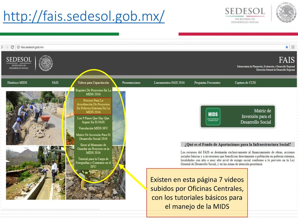 Existen en esta página 7 videos subidos por Oficinas Centrales, con los tutoriales básicos para el manejo de la MIDS.