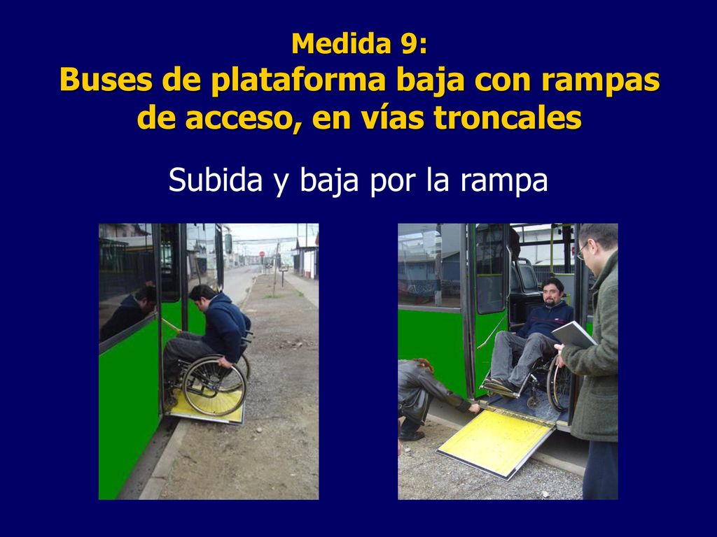 Buses de plataforma baja con rampas de acceso, en vías troncales