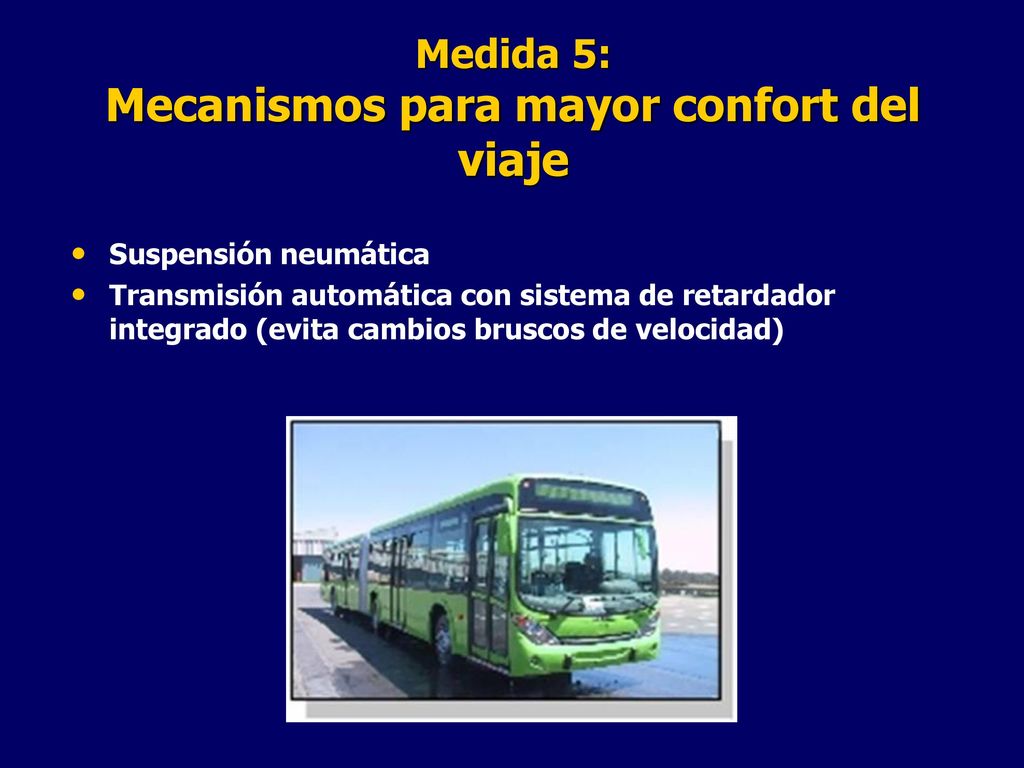 Medida 5: Mecanismos para mayor confort del viaje