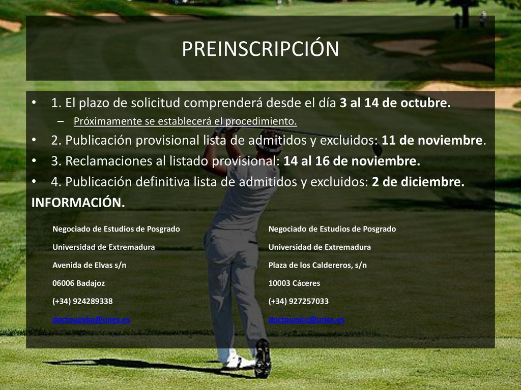 PREINSCRIPCIÓN 1. El plazo de solicitud comprenderá desde el día 3 al 14 de octubre. Próximamente se establecerá el procedimiento.
