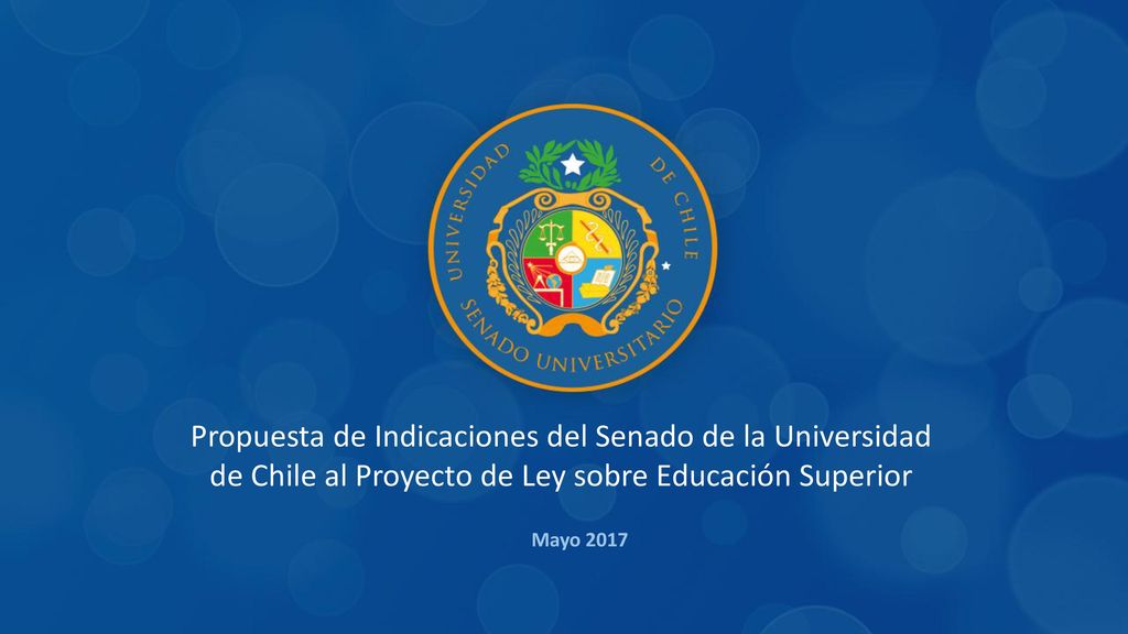 Propuesta de Indicaciones del Senado de la Universidad de Chile al Proyecto de Ley sobre Educación Superior