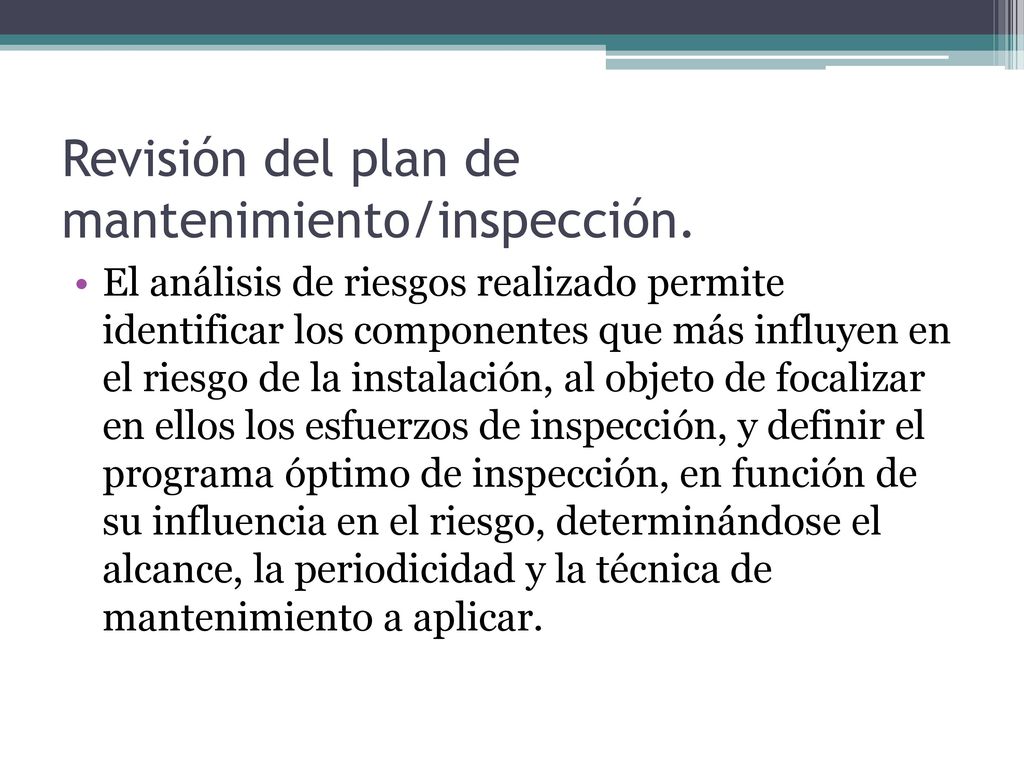 Revisión del plan de mantenimiento/inspección.