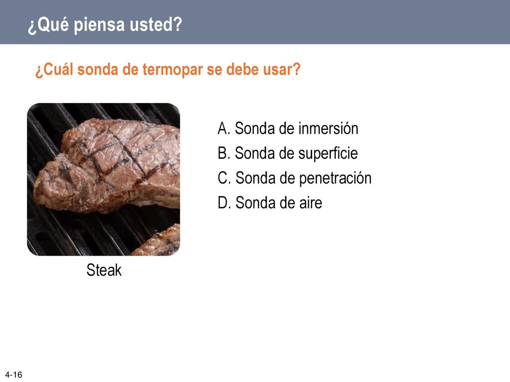 ¿Qué piensa usted ¿Cuál sonda de termopar se debe usar