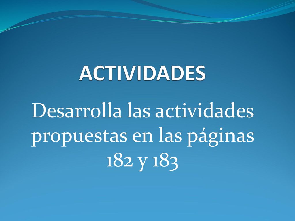 Desarrolla las actividades propuestas en las páginas 182 y 183