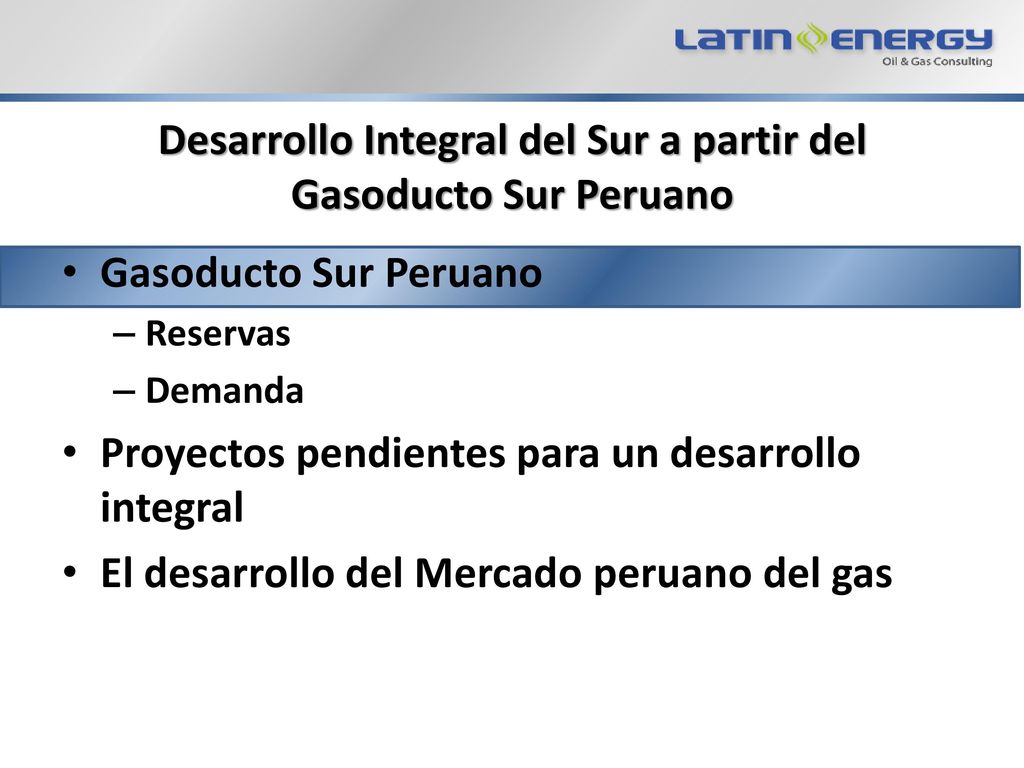 Desarrollo Integral del Sur a partir del Gasoducto Sur Peruano