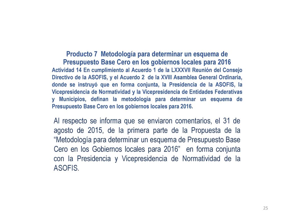 Producto 7 Metodología para determinar un esquema de Presupuesto Base Cero en los gobiernos locales para 2016