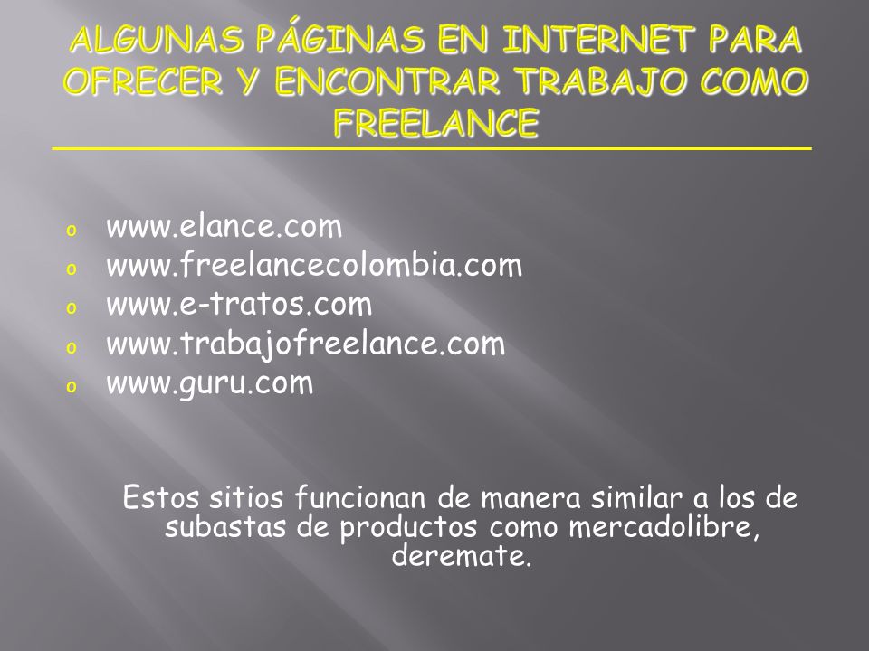 ALGUNAS PÁGINAS EN INTERNET PARA OFRECER Y ENCONTRAR TRABAJO COMO FREELANCE