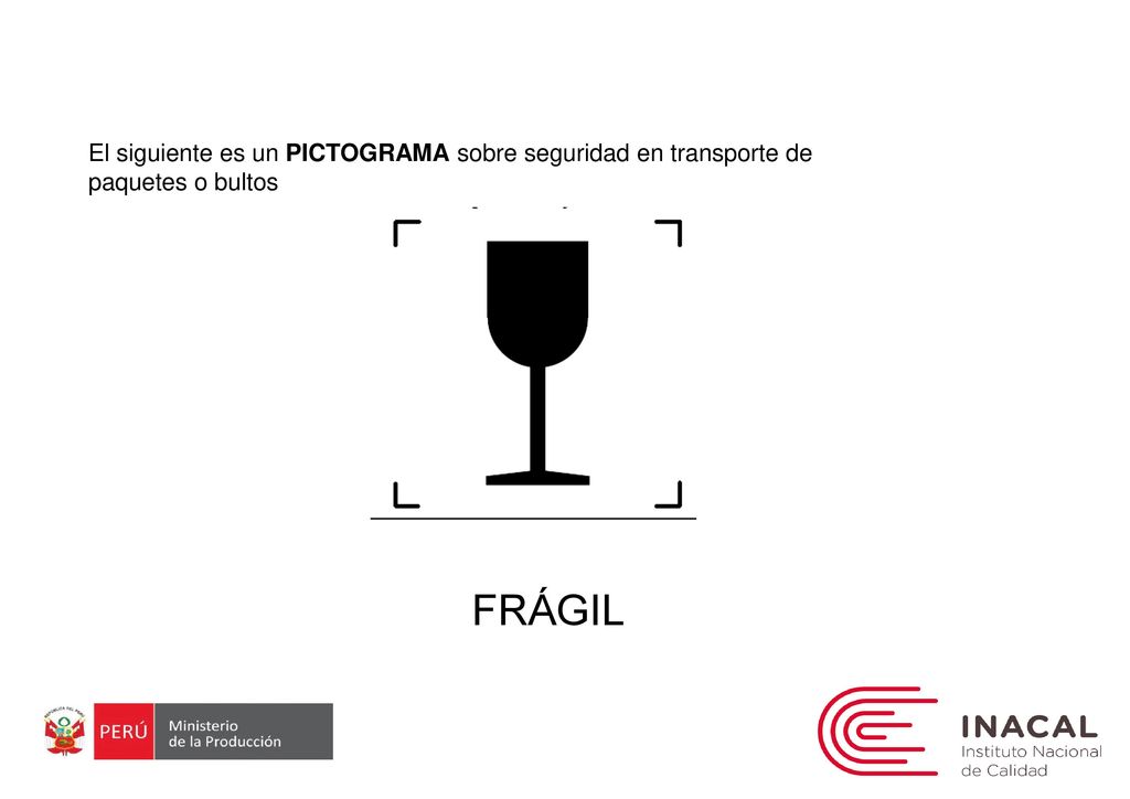 El siguiente es un PICTOGRAMA sobre seguridad en transporte de paquetes o bultos